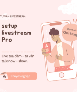 Dịch vụ setup livestream tư vấn talkshow tọa đàm trực tiếp